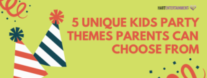 kids party themes